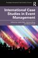 International Case Studies in Event Management