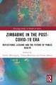 Zimbabwe in the Post-COVID-19 Era: Reflections, Lessons, and the Future of Public Health