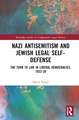 Nazi Antisemitism and Jewish Legal Self-Defense: The Turn to Law in Liberal Democracies, 1932–39