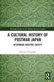 A Cultural History of Postwar Japan: Rethinking Kasutori Society