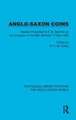 Anglo-Saxon Coins: Studies Presented to F.M. Stenton on the Occasion of his 80th Birthday, 17 May 1960