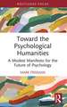 Toward the Psychological Humanities