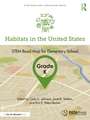 Habitats in the United States, Grade K: STEM Road Map for Elementary School