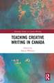 Teaching Creative Writing in Canada