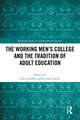 The Working Men's College and the Tradition of Adult Education