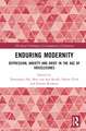 Enduring Modernity: Depression, Anxiety and Grief in the Age of Voicelessnes