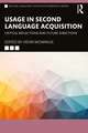 Usage in Second Language Acquisition: Critical Reflections and Future Directions