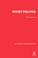 Routledge Library Editions: Soviet Politics