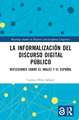 La informalización del discurso digital público: Reflexiones sobre el inglés y el español