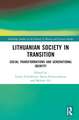 Lithuanian Society in Transition: Social Transformations and Generational Identity