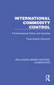 International Commodity Control: A Contemporary History and Appraisal