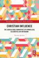 Christian Influence: The Subcultural Narratives of Evangelical Celebrities on Instagram