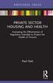 Private Sector Housing and Health: Evaluating the Effectiveness of Regulation Intended to Protect the Health of Tenants