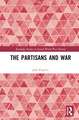 The Partisans and War