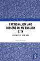 Factionalism and Dissent in an English City: Chichester, 1678-1685