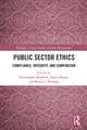 Public Sector Ethics: Compliance, Integrity, and Comparison