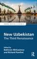 New Uzbekistan: The Third Renaissance