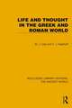 Life and Thought in the Greek and Roman World