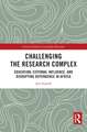 Challenging the Research Complex: Education, External Influence, and Disrupting Dependence in Africa