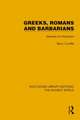 Greeks, Romans and Barbarians: Spheres of Interaction