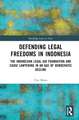 Defending Legal Freedoms in Indonesia: The Indonesian Legal Aid Foundation and Cause Lawyering in an Age of Democratic Decline