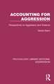 Accounting for Aggression: Perspectives on Aggression and Violence