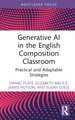 Generative AI in the English Composition Classroom: Practical and Adaptable Strategies