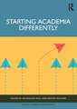Starting Academia Differently