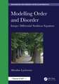 Modelling Order and Disorder: Integro–Differential Nonlinear Equations