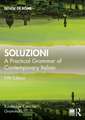 Soluzioni: A Practical Grammar of Contemporary Italian