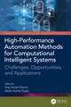 High-Performance Automation Methods for Computational Intelligent Systems: Challenges, Opportunities, and Applications