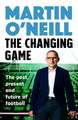 The Changing Game: The secrets of playing to win by Celtic's stellar manager