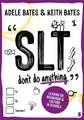 SLT dont do anything 1E