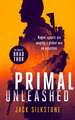 Primal Unleashed