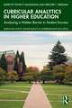 Curricular Analytics in Higher Education: Analyzing a Hidden Barrier to Student Success