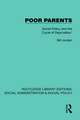 Poor Parents: Social Policy and the 'Cycle of Deprivation'