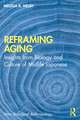 Reframing Aging: Insights from Biology and Culture of Midlife Japanese