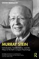 Murray Stein: Individuation, Transformation, and the Ways to the Self in Jungian Psychology