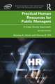 Practical Human Resources for Public Managers: A Case Study Approach