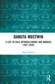 Danuta Mostwin: At Home in Exile between Europe and America (1921–2010)