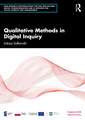 Qualitative Methods in Digital Inquiry