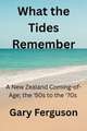 What the Tides Remember