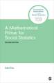 A Mathematical Primer for Social Statistics