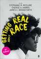 Get. Real About Race 3E 4E