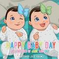 Happy Baby Day: Adventures of Jade and Sky Volume 1