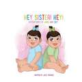 Hey Sister! Hey!: Adventures of Jade and Sky Volume 2