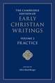 The Cambridge Edition of Early Christian Writings: Volume 2, Practice