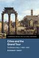 Cities and the Grand Tour: The British in Italy, c.1690–1820