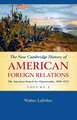 The New Cambridge History of American Foreign Relations: Volume 2, The American Search for Opportunity, 1865–1913