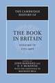 The Cambridge History of the Book in Britain: Volume 4, 1557–1695